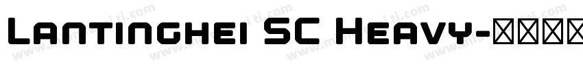 Lantinghei SC Heavy字体转换